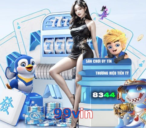 99vin – Nền tảng giải trí an toàn 99vin